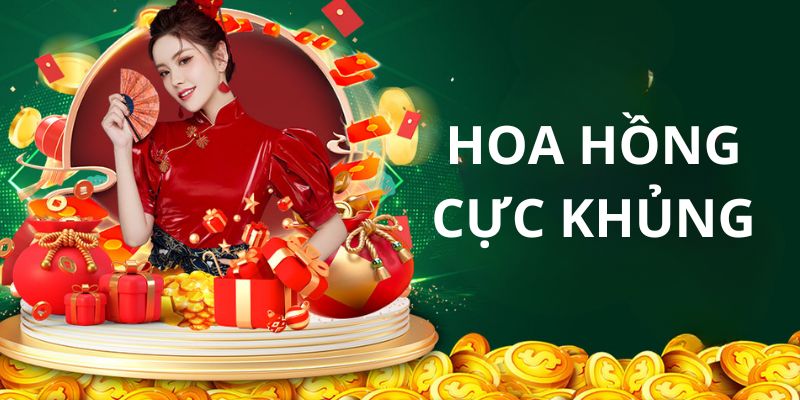 Mức hoa hồng siêu khủng dành cho mọi đối tác tại nền tảng