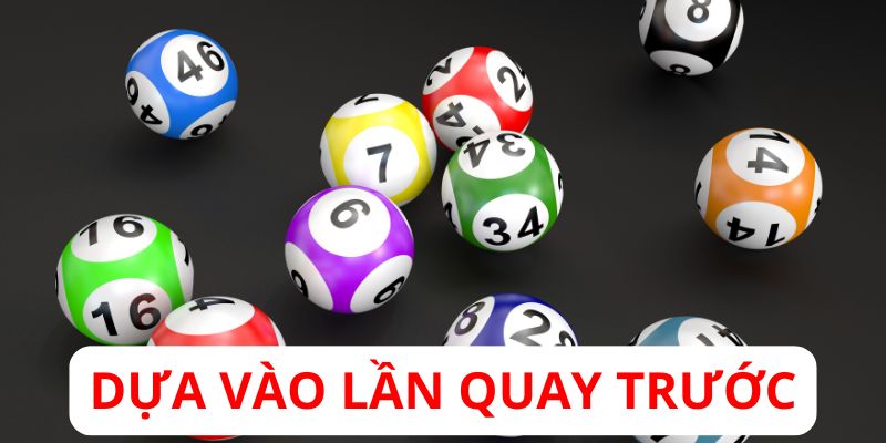 Thành viên cần sử dụng các kết quả vòng quay trước dự đoán số sẽ về